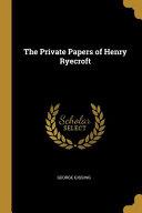 The Private Papers of Henry Ryecroft