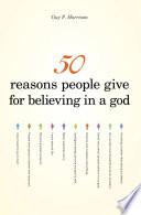 50 reasons people give for believing in a god