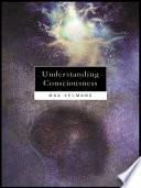 Understanding Consciousness