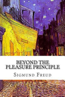 Beyond the Pleasure Principle