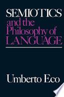 Semiotics and the Philosophy of Language