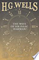 The Wife of Sir Isaac Harman