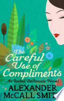 The Careful Use of Compliments
