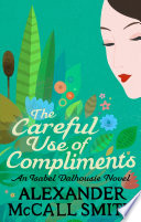 The Careful Use of Compliments