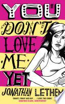 You Don't Love Me Yet