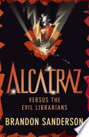 Alcatraz Versus the Evil Librarians