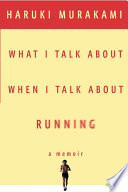 What I Talk About When I Talk About Running