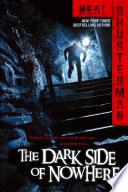 The Dark Side of Nowhere
