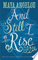 And Still I Rise