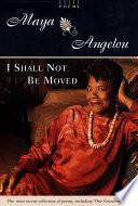 I Shall Not Be Moved
