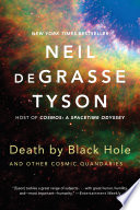 Death by Black Hole: And Other Cosmic Quandaries