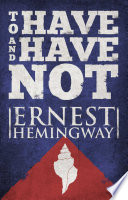 To Have and Have Not