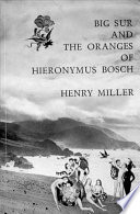 Big Sur and the Oranges of Hieronymus Bosch