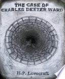 The Case of Charles Dexter Ward