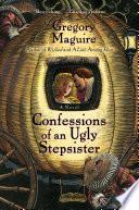 Confessions of an Ugly Stepsister