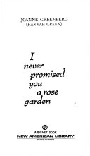 I Never Promised You a Rose Garden