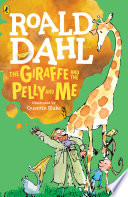 The Giraffe and the Pelly and Me