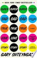 Super Sad True Love Story