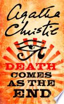 Death Comes as the End
