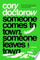 Someone Comes to Town, Someone Leaves Town