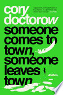Someone Comes to Town, Someone Leaves Town