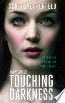 Touching Darkness