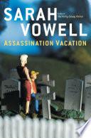 Assassination Vacation