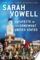 Lafayette in the Somewhat United States