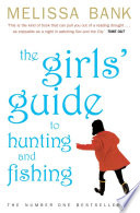 The Girls' Guide to Hunting and Fishing