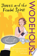 Jeeves and the Feudal Spirit