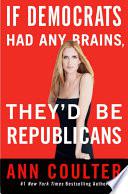 If Democrats Had Any Brains, They'd Be Republicans