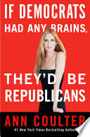 If Democrats Had Any Brains, They'd Be Republicans
