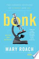 Bonk: The Curious Coupling of Science and Sex