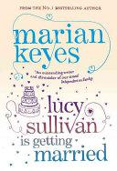 Lucy Sullivan Is Getting Married