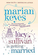 Lucy Sullivan Is Getting Married