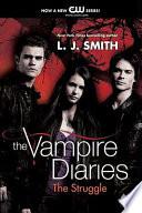 The Vampire Diaries: The Struggle