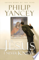 The Jesus I Never Knew
