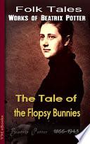 The Tale of The Flopsy Bunnies