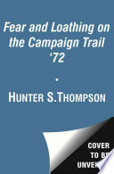 Fear and Loathing on the Campaign Trail '72