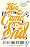 Then We Came to the End