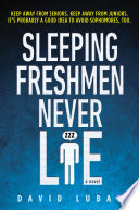 Sleeping Freshmen Never Lie