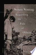Regarding the Pain of Others