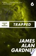 Trapped