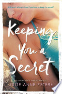 Keeping You a Secret
