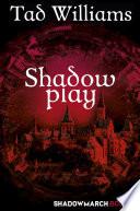 Shadowplay