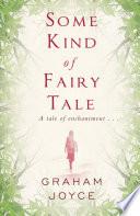 Some Kind of Fairy Tale