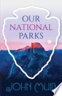 Our National Parks