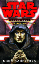Star Wars: Darth Bane: Path of Destruction