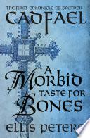 A Morbid Taste for Bones