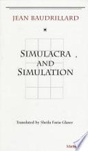 Simulacra and Simulation